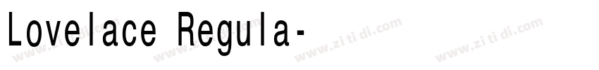 Lovelace Regula字体转换 Lovelace Regula字体转换